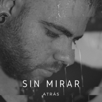Sin Mirar Atrás (Single)