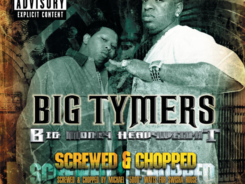 Big Money Heavyweight (Chopped & Screwed)