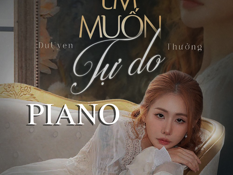 Em Muốn Tự Do Piano (Single)