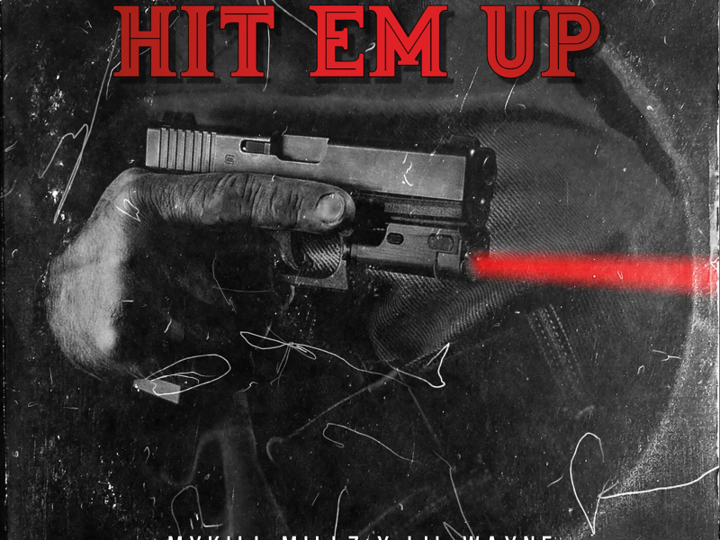 Hit Em Up (feat. Lil Wayne) (Single)