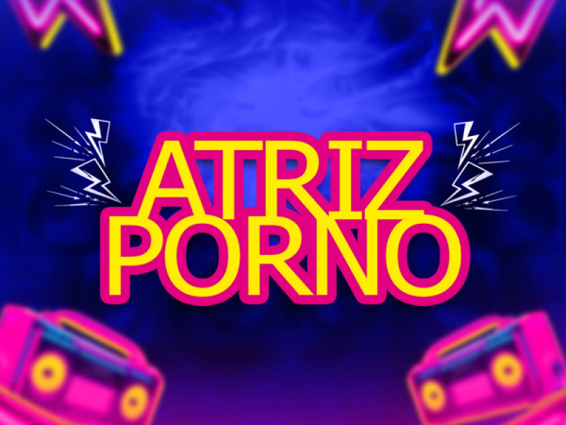 Atriz Porno (Single)