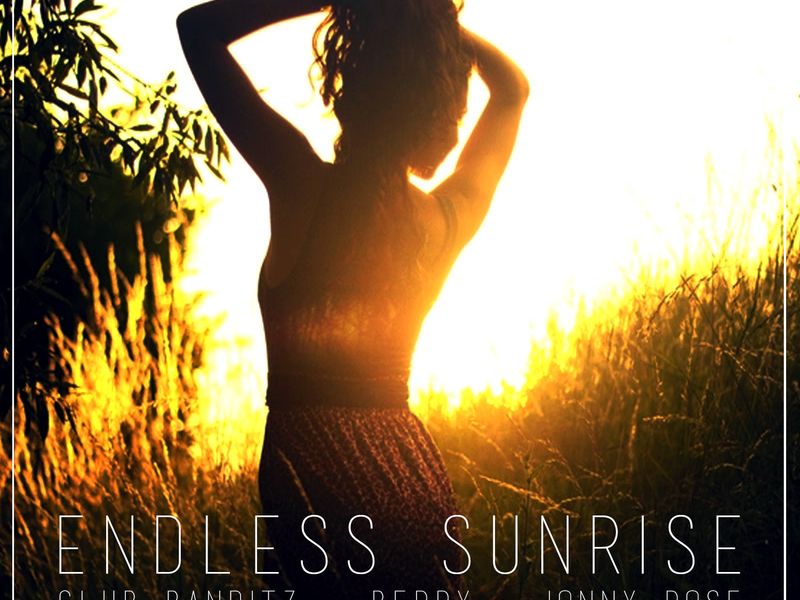 Endless Sunrise (The Remixes) (Single)