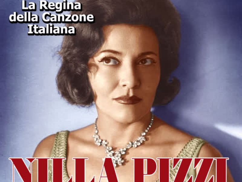 Nilla Pizzi - La regina della canzone italiana