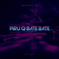 PIRU Q BATE BATE (Single)
