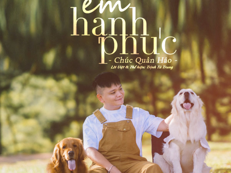 Chúc Em Hạnh Phúc (Chúc Quân Hảo) (Single)