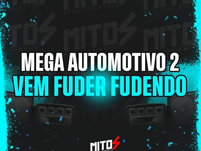 Mega Automotivo 2 Vem Fuder Fudendo (Single)