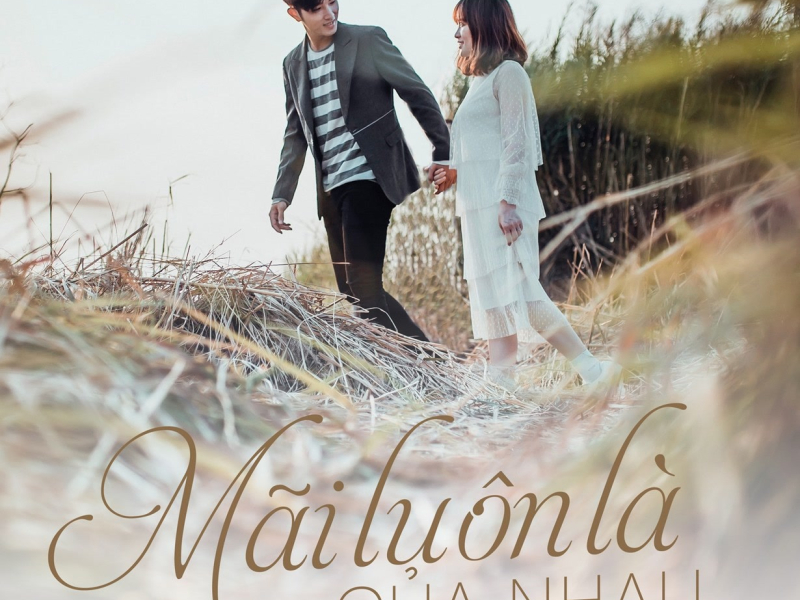Mãi Luôn Là Của Nhau (Single)