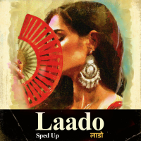Laado - Sped Up (Single)