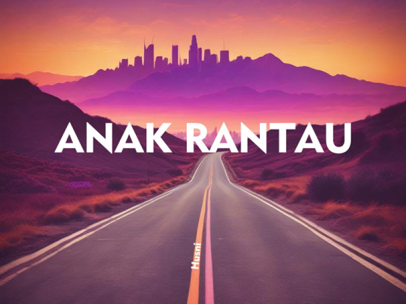 Anak Rantau (Single)