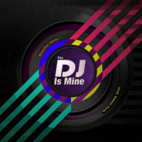 The DJ is Mine (EP)