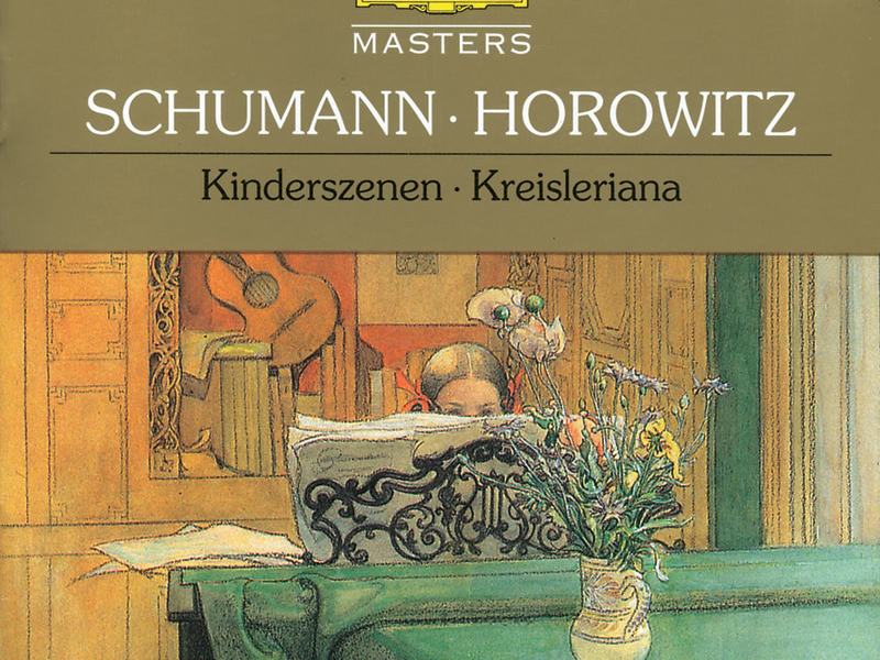 Schumann: Kinderszenen; Kreisleriana