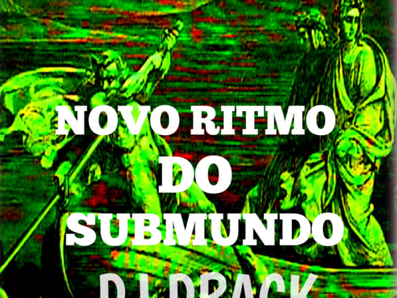 Novo ritmo do submundo (Single)