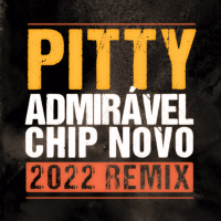 Admirável Chip Novo (2022 Remix) (Single)