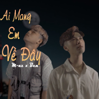 Ai Mang Em Về Đây (Single)