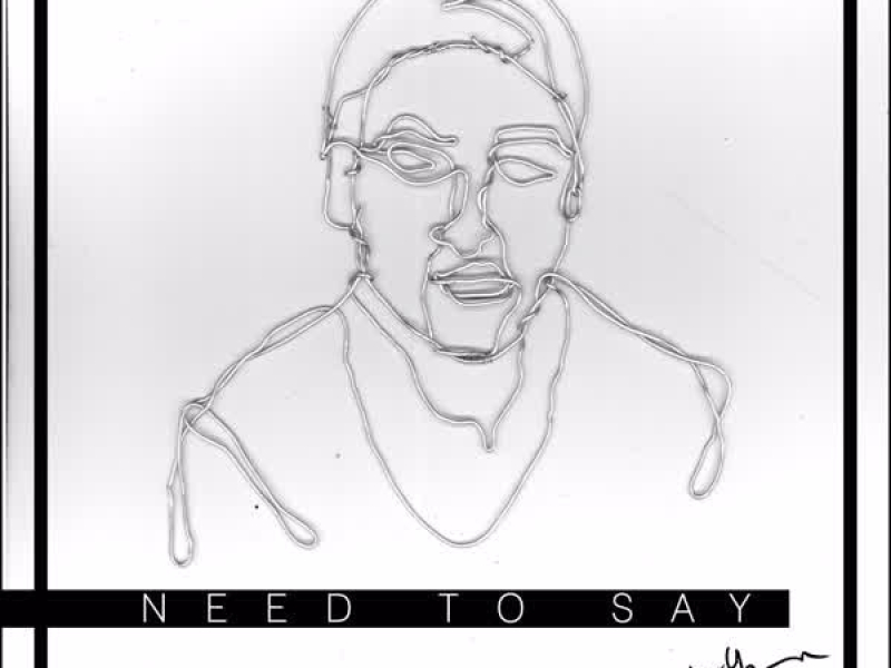 Need to Say (Single)