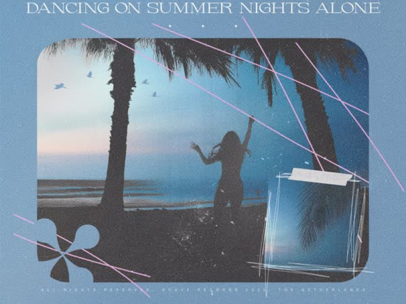 Dancing On Summer Nights Alone (Single)