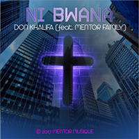 Ni Bwana (feat. Mentor Family) (Single)