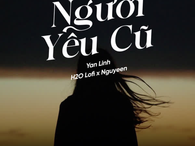 Người Yêu Cũ (Lofi) (Single)