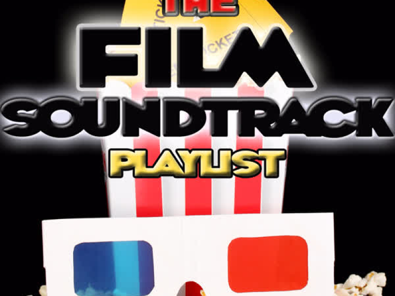 The Film Soundtrack Playlist