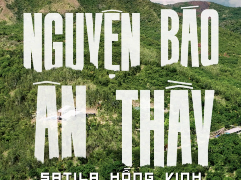 NGUYỆN BÁO ÂN THẦY (Single)