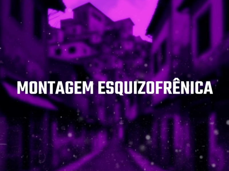 Montagem Esquizofrenica (Single)