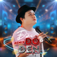 Đời Đỏ Đen (Remix) (Single)
