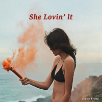 She Lovin' It (Single)