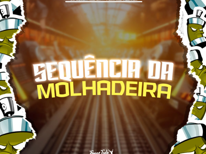 Sequência Da Molhadeira (Single)