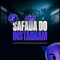 MTG Safada Do Instagram (Single)