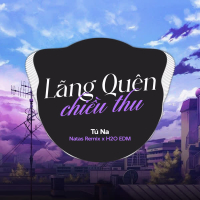Lãng Quên Chiều Thu (EDM) (Single)