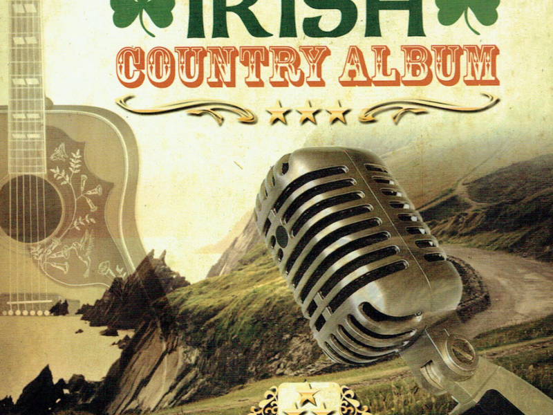 The Best Ever Irish Country Album