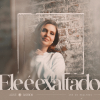 Ele é Exaltado (He is Exalted) (Single)