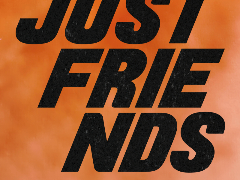 Just Friends (Single)