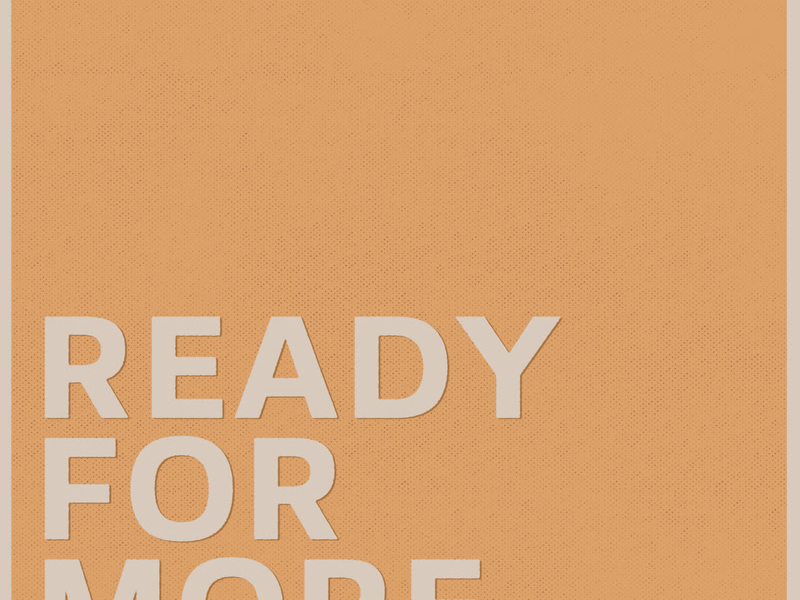 Ready For More (Single)