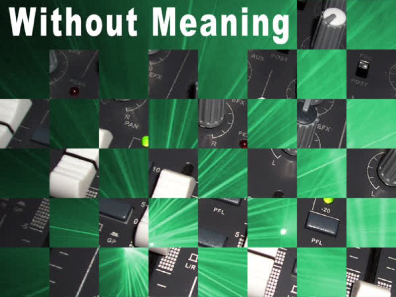 Without Meaning (feat. Sanza) - EP