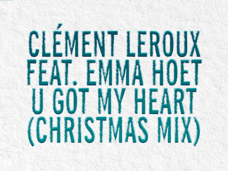 U Got My Heart (Christmas Mix) (Single)