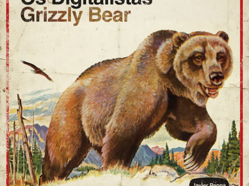 Grizzly Bear (Javier Penna Remix) (Single)