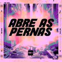 ABRE AS PERNAS (Single)