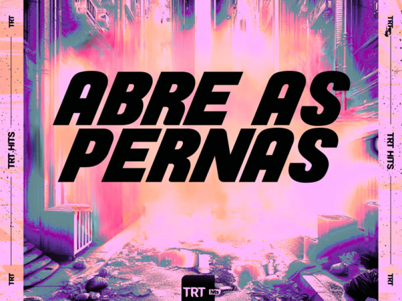 ABRE AS PERNAS (Single)