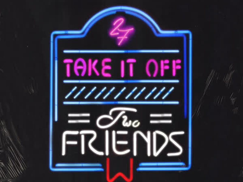 Take It Off (Single)