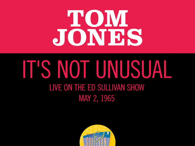 It's Not Unusual (Live On The Ed Sullivan Show, May 2, 1965) (Single)