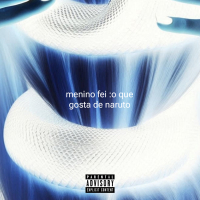 menino fei :0 que gosta de naruto (Single)