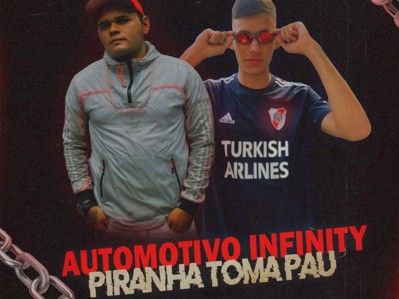 Automotivo Infinity Piranha Toma Pau (Single)