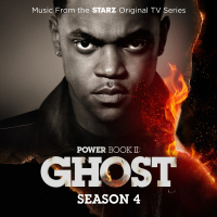 Power Book II: Ghost, Season 4 (Music From the Starz Original TV Series) (EP)