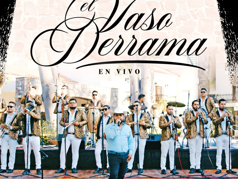 El Vaso Derrama (En Vivo) (Single)