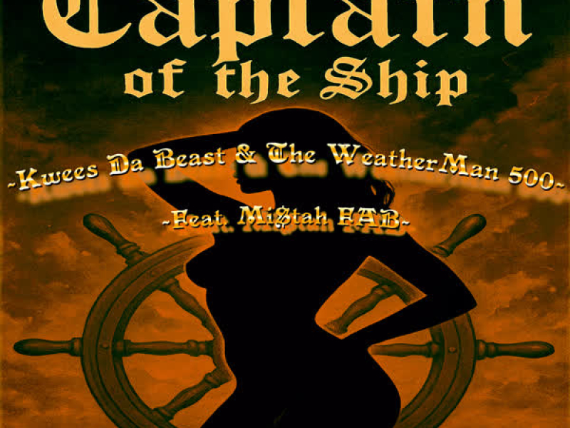 CAPTAIN OF THE SHIP (feat. MISTAH FAB) (Single)