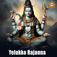Yelukko Rajanna (Single)