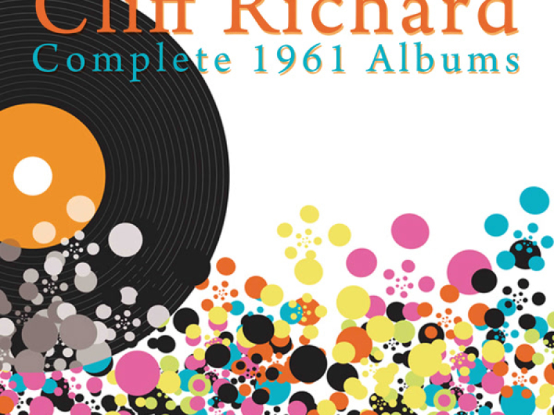 Complete 1961 Albums (Listen To Cliff, 21 Today, The Young Ones)