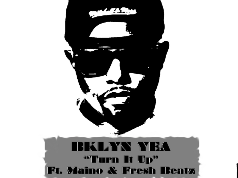 Turn It Up (feat. Maino & Fresh Beatz)