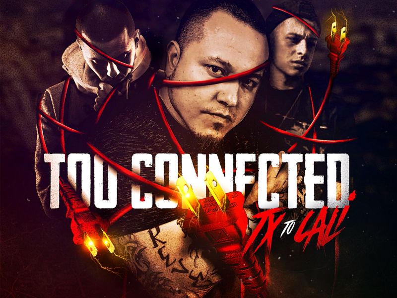 Too Connected: TX to Cali (feat. GT Garza & CNG)